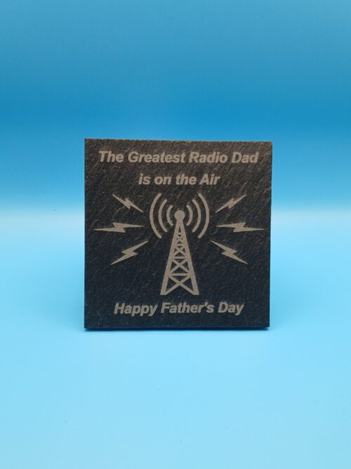 Greatest Radio Dad is on the Air laser engraved slate drinks coaster